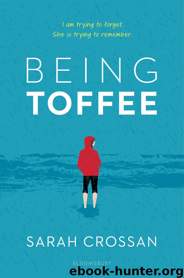 Being Toffee by Sarah Crossan