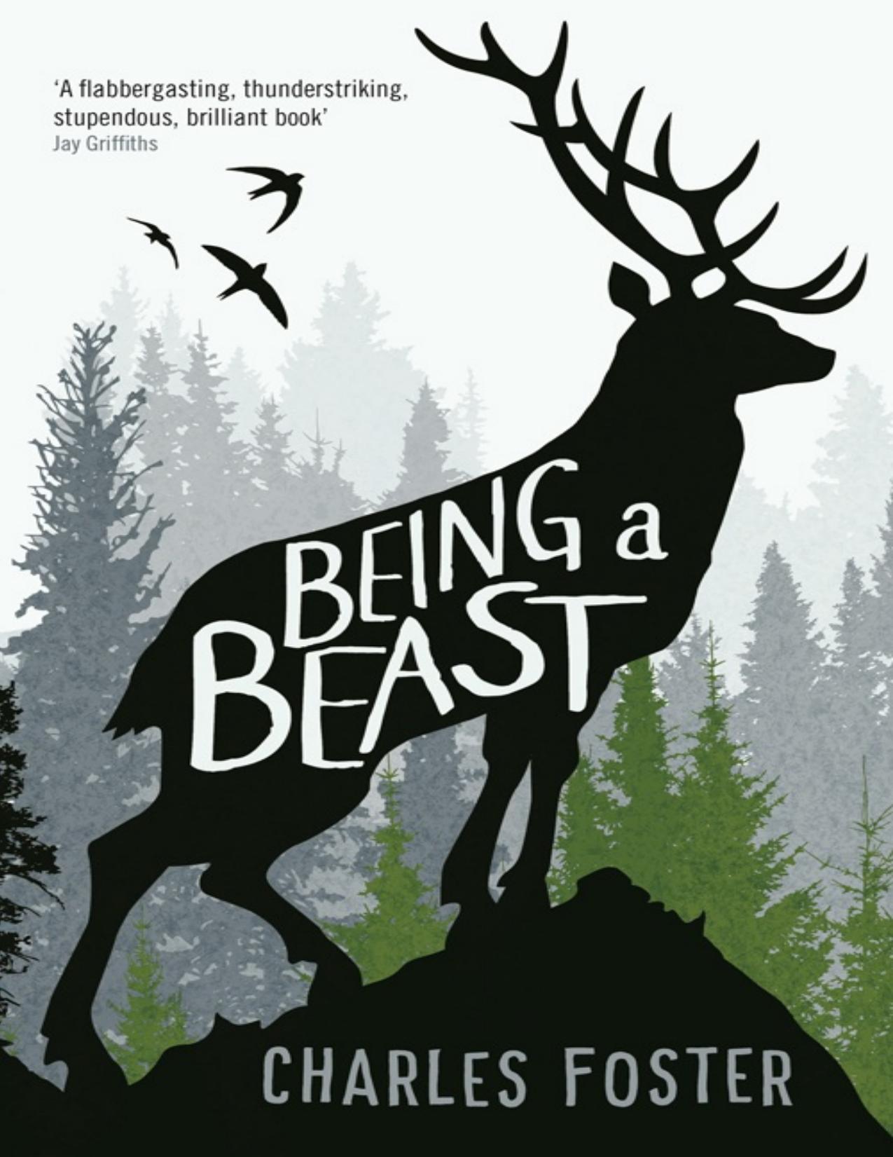 Being a Beast by Charles Foster