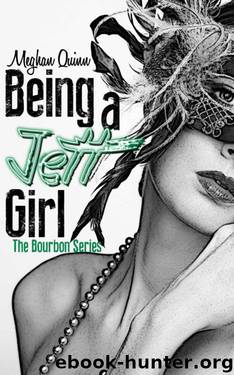 Being a Jett Girl by Meghan Quinn
