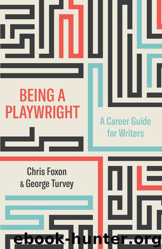 Being a Playwright by Chris Foxon