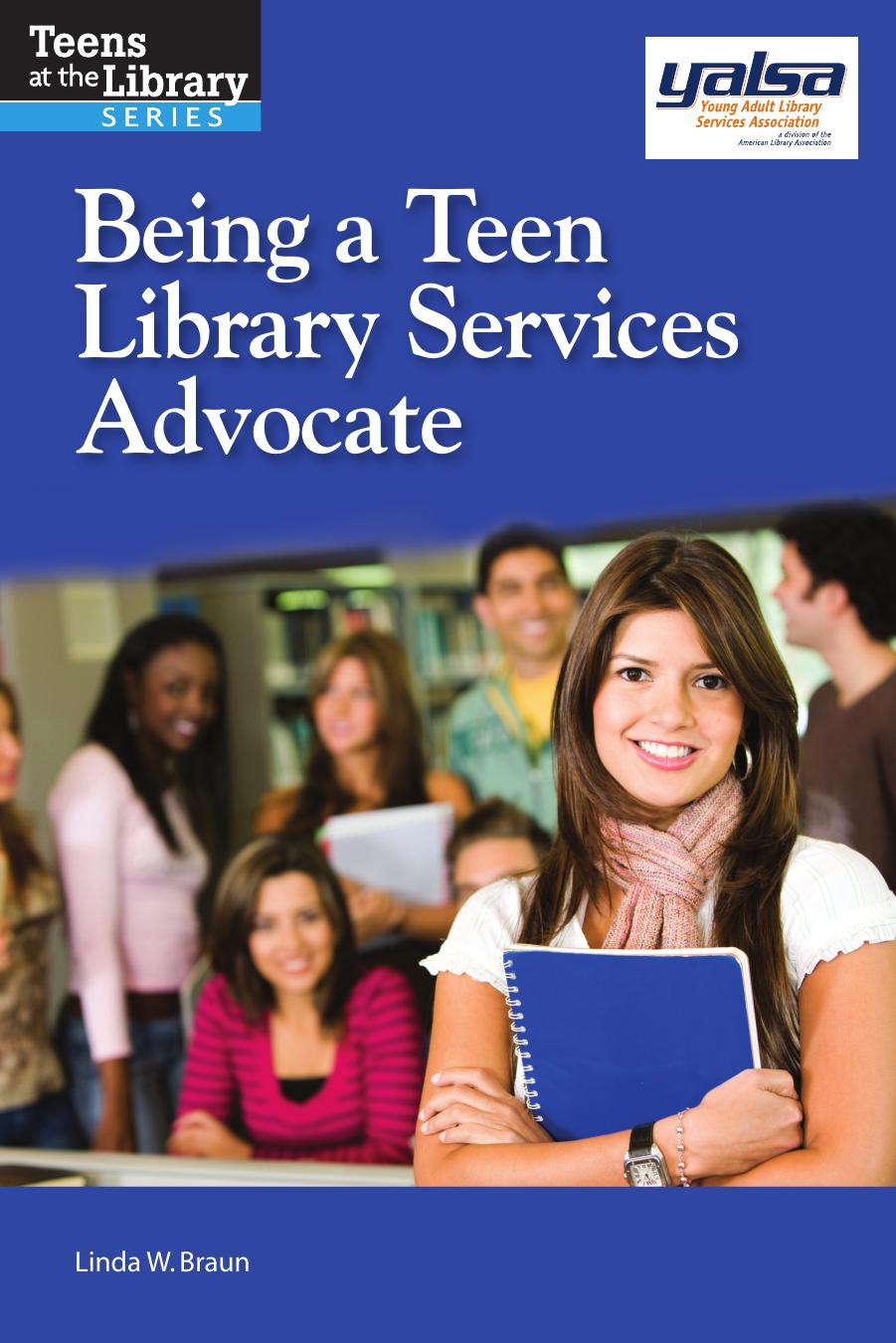 Being a Teen Library Services Advocate by Linda W. Braun