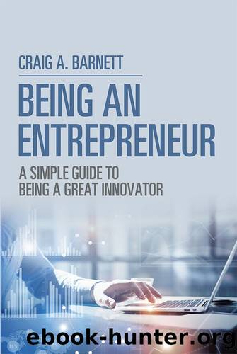 Being an Entrepreneur by Craig A. Barnett