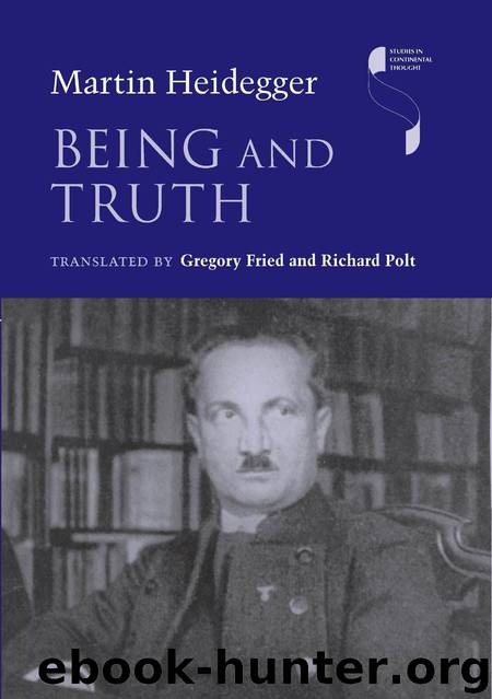 Being and Truth (Studies in Continental Thought) by Martin Heidegger