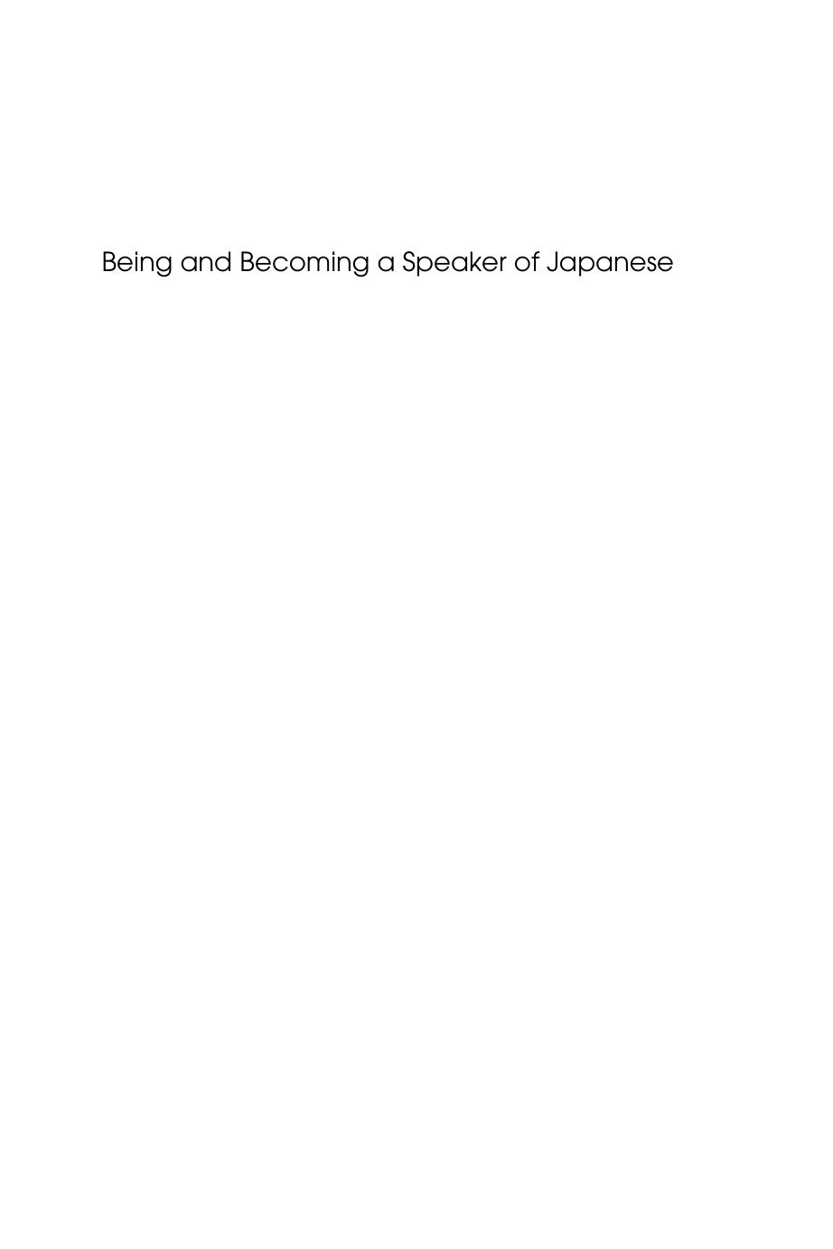Being and becoming a speaker of Japanese : an autoethnographic account by Andrea Simon-Maeda