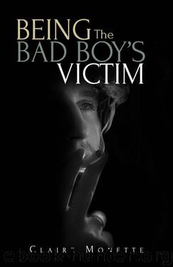 Being the Bad Boy's Victim by Monette Claire