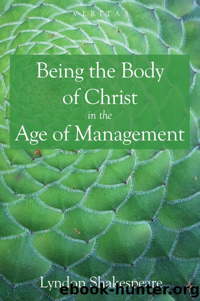 Being the Body of Christ in the Age of Management by Shakespeare Lyndon;