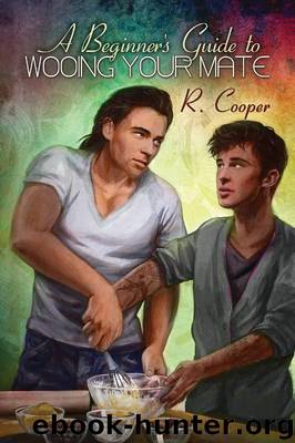 Being(s) In Love 03 - A Beginner’s Guide to Wooing Your Mate by R. Cooper