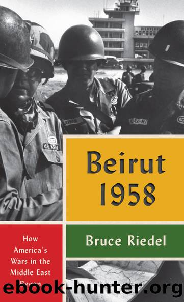 Beirut 1958 by Bruce Riedel;