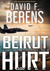 Beirut Hurt by David F. Berens