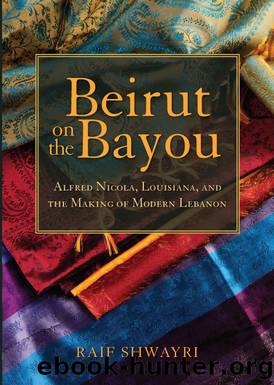Beirut on the Bayou by Shwayri Raif;
