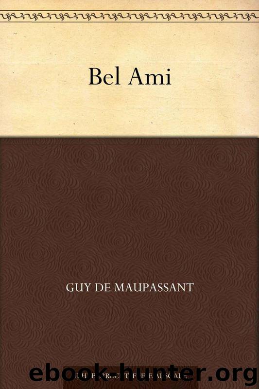 Bel Ami (German Edition) by Maupassant Guy de