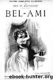 Bel-ami by Guy De Maupassant