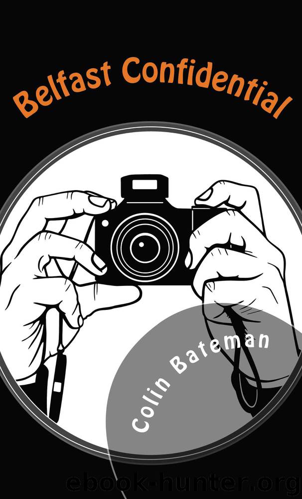 Belfast Confidential by Bateman Colin