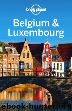 Belgium & Luxembourg Travel Guide by Lonely Planet