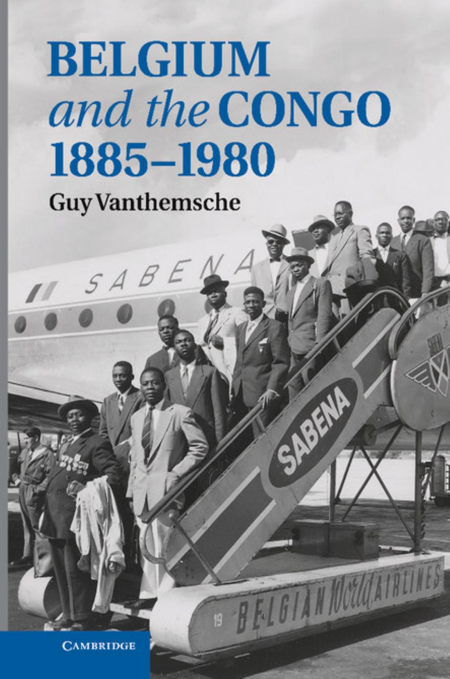 Belgium And The Congo, 1885â1980 by Guy Vanthemsche