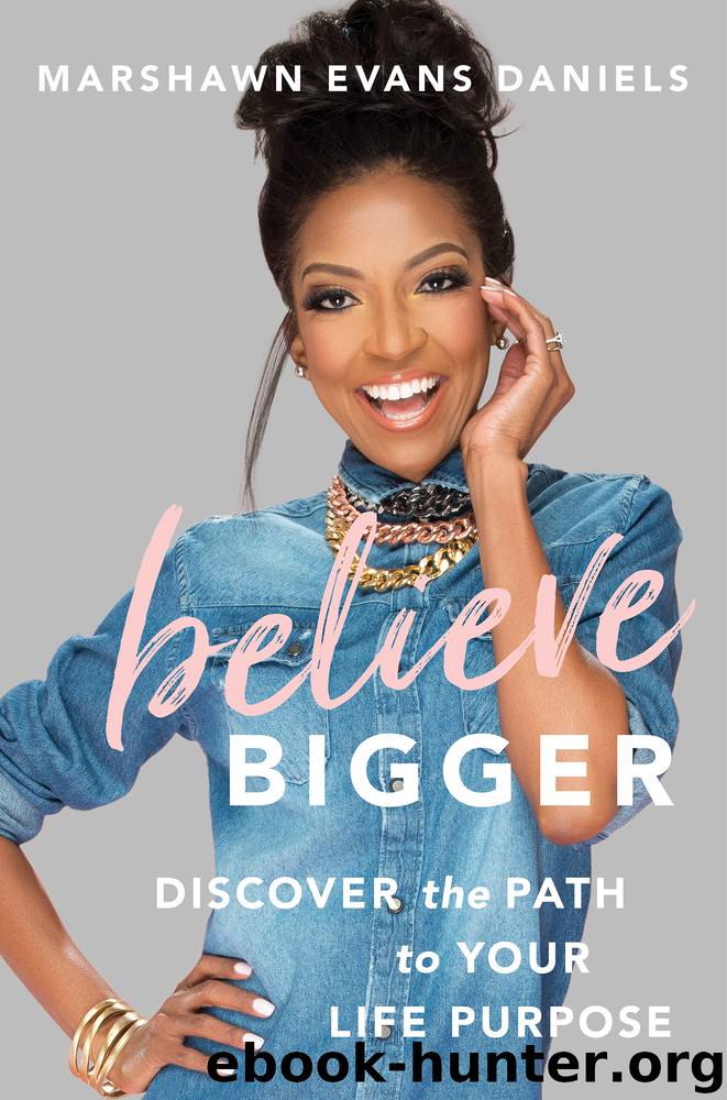 Believe Bigger by Marshawn Evans Daniels