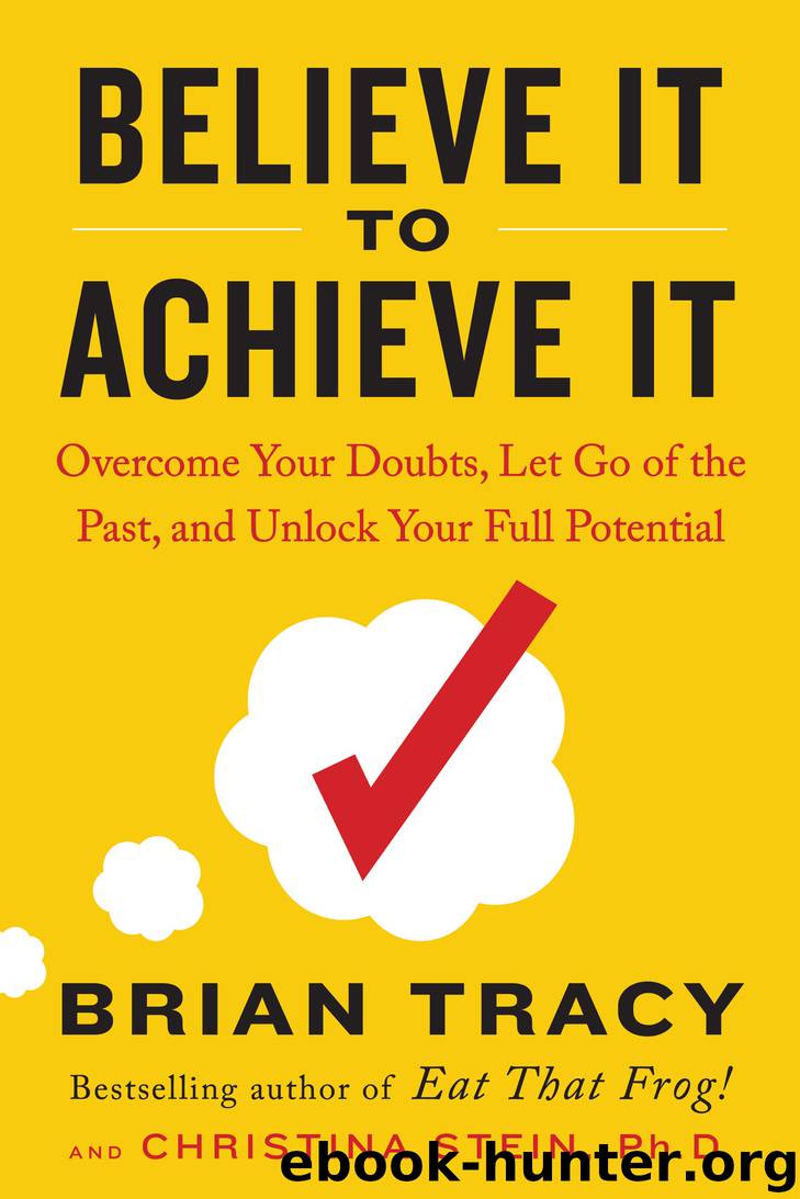 Believe It to Achieve It by Brian Tracy & Christina Stein