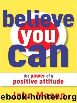 Believe You Can--The Power of a Positive Attitude by John Mason