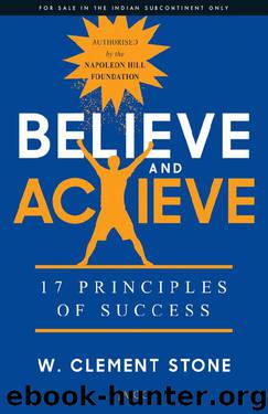 Believe and Achieve by Napoleon Hill & W. Clement Stone
