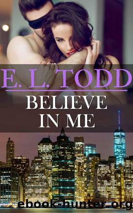 Believe in Me by E. L. Todd