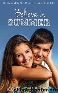 Believe in Summer (Jett Series Book 5) by Amy Sparling