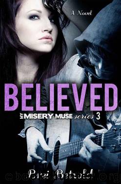 Believed (My Misery Muse) by Betzold Brei