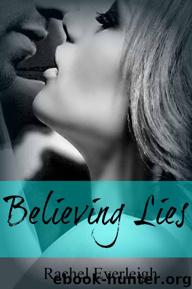 Believing Lies by Everleigh Rachel