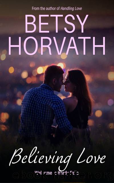 Believing Love by Betsy Horvath