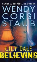 Believing by Staub Wendy Corsi