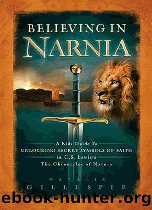 Believing in Narnia by Natalie Gillespie