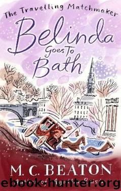 Belinda Goes to Bath by M C Beaton