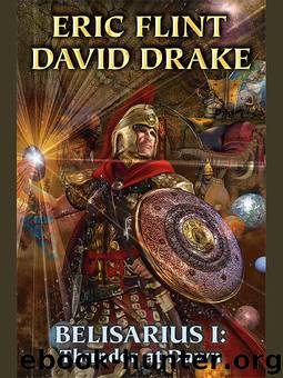 Belisarius I Thunder at Dawn by David Drake & Eric Flint
