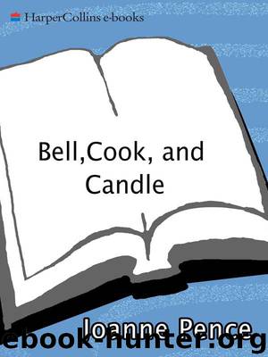 Bell, Cook, and Candle by Joanne Pence