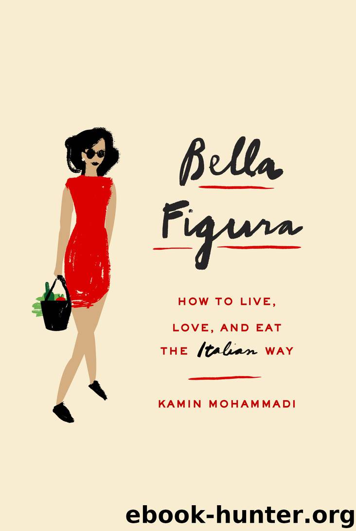 Bella Figura by Kamin Mohammadi