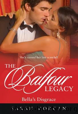 Bella's Disgrace by Sarah Morgan