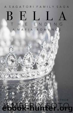 Bella: The Ending: A Sagatori Family Saga by Kimberly Soto