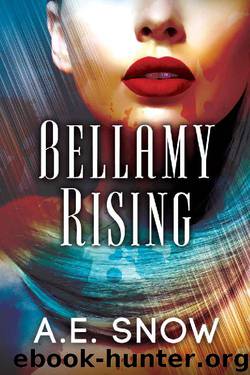 Bellamy Rising by A.E. Snow