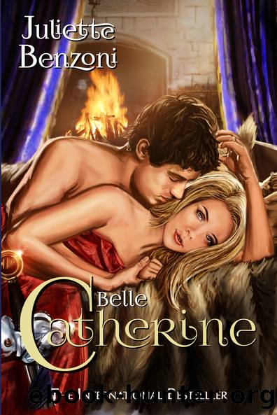 Belle Catherine by Juliette Benzoni