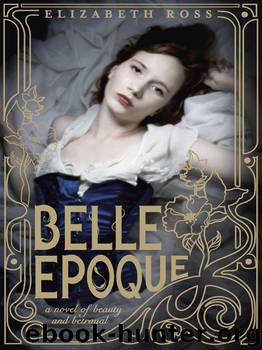 Belle Epoque by Elizabeth Ross