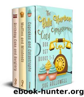 Belle Harbor Cozy Mysteries Box Set: Books 1 - 3: A Cozy Culinary Mystery by Sue Hollowell