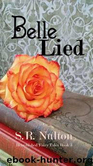 Belle Lied by S R Nulton