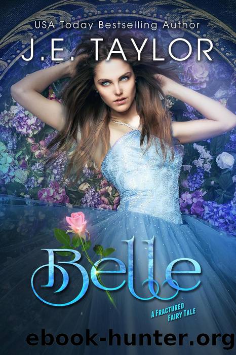 Belle by J.E. Taylor