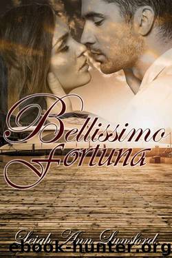 Bellissimo Fortuna (Beautiful Fortune) by Lunsford Leigh Ann