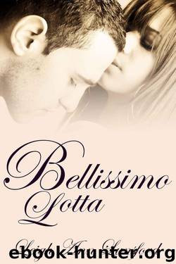 Bellissimo Lotta (Beautiful Struggle): Companion Novel to Bellissimo Fortuna (The Family Trilogy Book 2) by Lunsford Leigh Ann