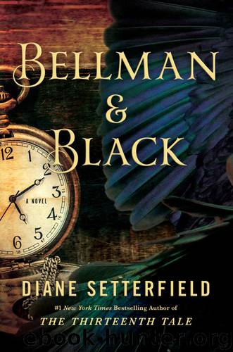 Bellman & Black A Novel by Diane Setterfield