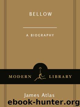 Bellow by James Atlas