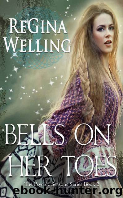 Bells On Her Toes (The Psychic Seasons Series Book 2) by ReGina Welling