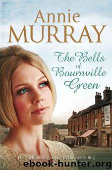 Bells of Bournville Green by Annie Murray