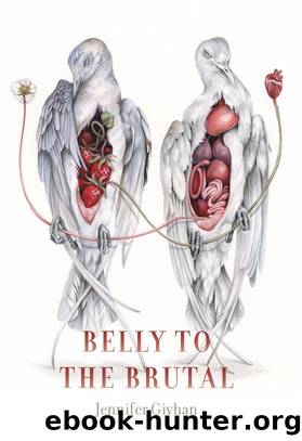 Belly to the Brutal by Jennifer Givhan