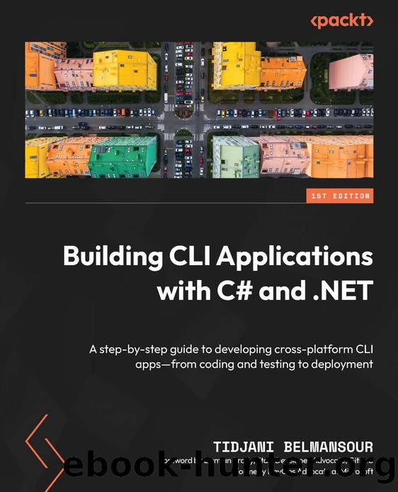Belmansour T. Building CLI Applications with C# and .NET...2025 by Unknown